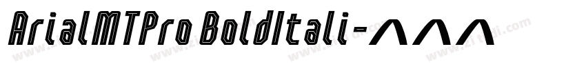 ArialMTPro BoldItali字体转换